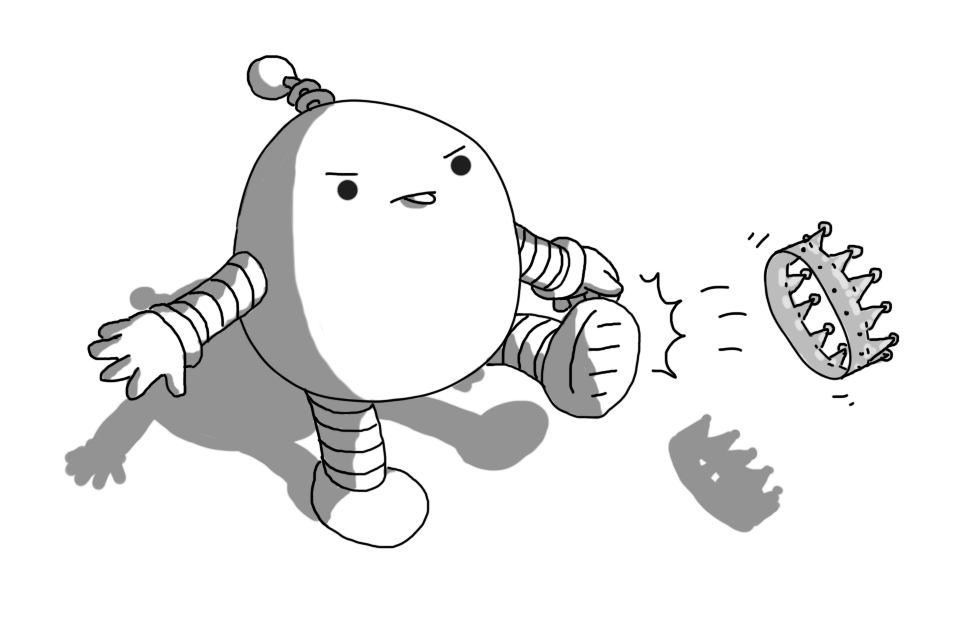 A rounded robot with banded arms and legs and a coiled antenna. It's sticking out its tongue and angrily kicking away a crown.