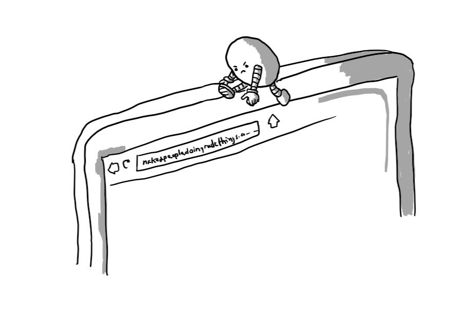 A little ovoid robot straddling the top of a laptop screen and reaching down to cover the webcam lens with one hand. Its expression is one of angry determination. The screen below it displays a browser address bar which reads, "nakedpeopledoingrudethings.com..."