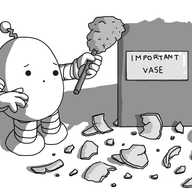 An ovoid robot with banded arms and legs and a crooked antenna. It's holding a feather duster in one hand, next to a plinth that has a metal plaque on it reading "IMPORTANT VASE". At the base of the plinth are variously sized fragments of a ceramic object, which the robot looks down at with a worried expression on its face.