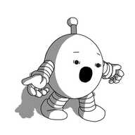 A round robot with banded arms and legs and an antenna that is stuck straight up in the air. It's stepping forward, arms held out, with a look of wide-eyed horror on its face: eyebrows raised and its mouth a large, black 'o' of shock.